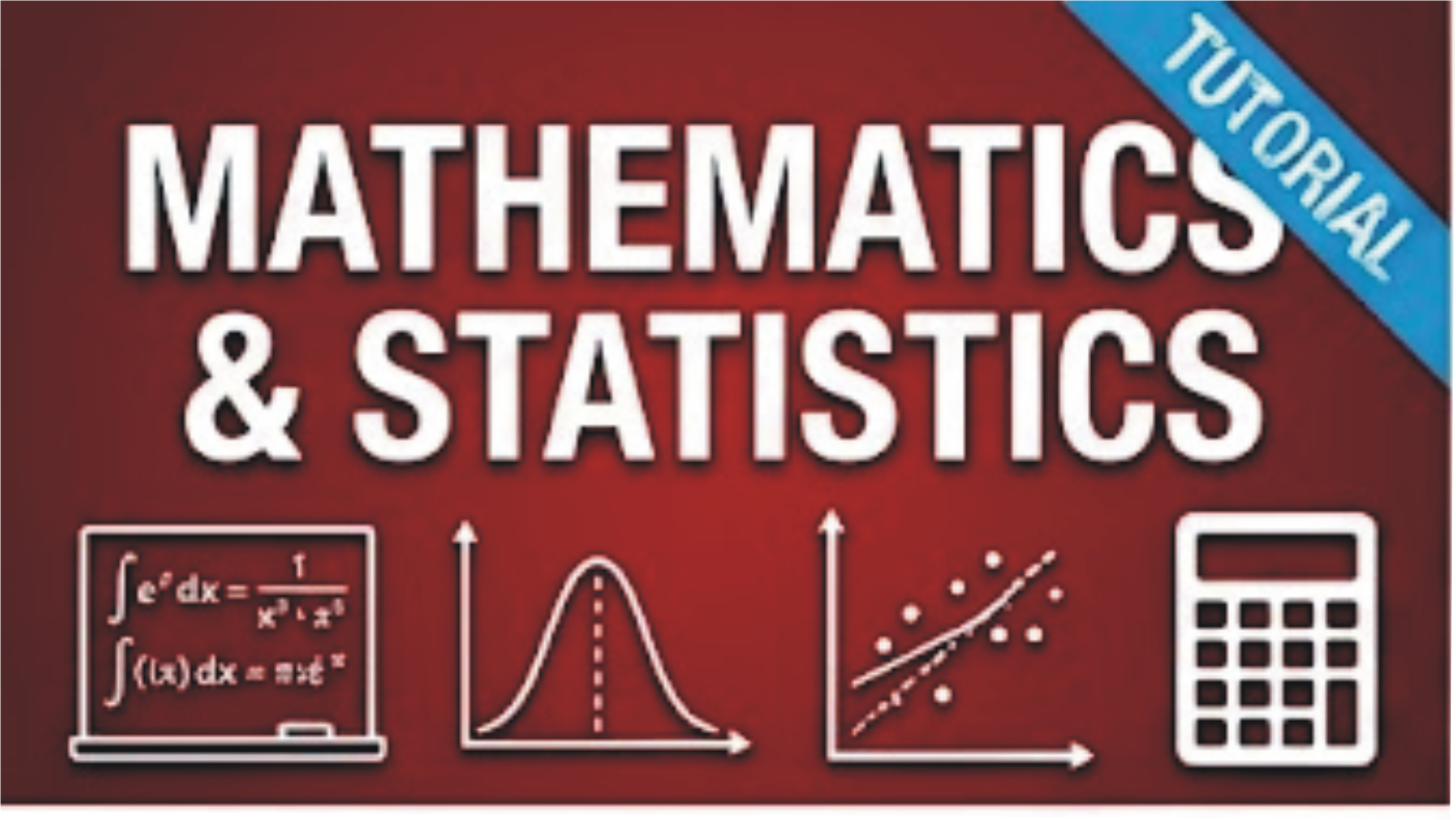 Mathematics and Statistics Tutorial