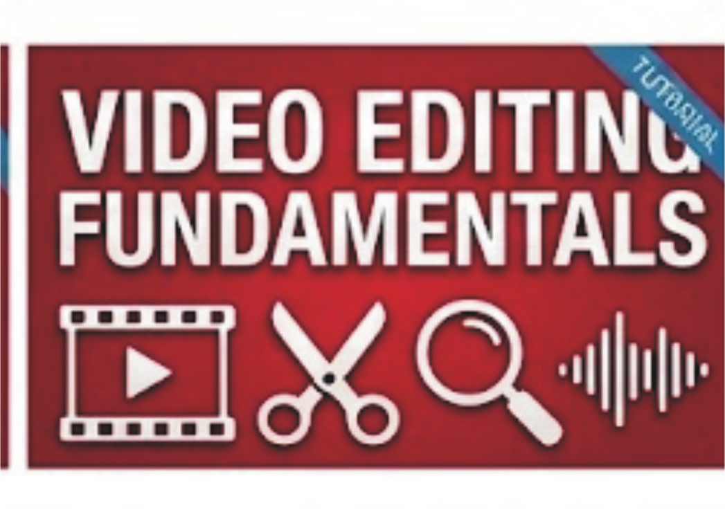 Video Editing Fundamentals